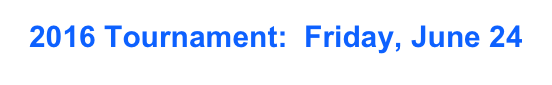 2016 Tournament:  Friday, June 24
SMHSAF@cox.net